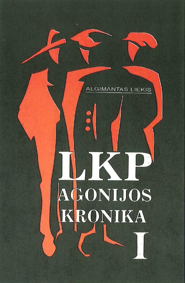LKP agonijos kronika I